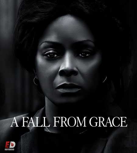 مشاهدة مشاهدة فيلم A Fall from Grace 2020 مترجم