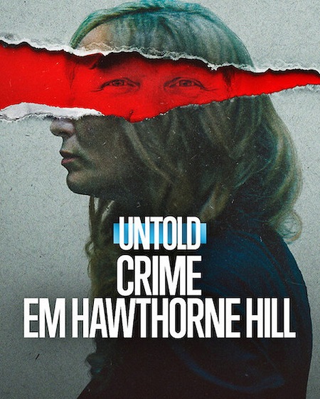 مشاهدة مشاهدة فيلم Untold The Shooting at Hawthorne Hill 2026 مترجم