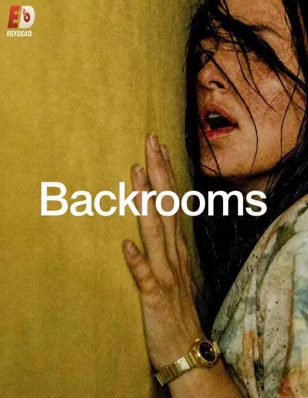 مشاهدة مشاهدة فيلم Backrooms 2026 مترجم
