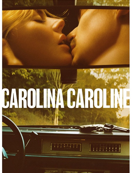 مشاهدة مشاهدة فيلم Carolina Caroline 2025 مترجم