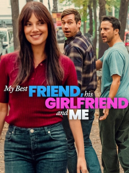 مشاهدة مشاهدة فيلم My Best Friend His Girlfriend and Me 2026 مترجم